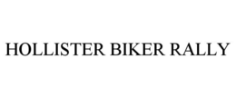 HOLLISTER BIKER RALLY trademark