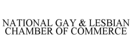 NATIONAL GAY & LESBIAN CHAMBER OF COMMERCE trademark