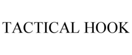 TACTICAL HOOK trademark