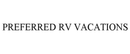 PREFERRED RV VACATIONS trademark