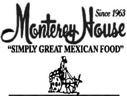 SINCE 1963 MONTEREY HOUSE "SIMPLY GREAT MEXICAN FOOD" trademark