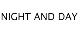 NIGHT AND DAY trademark