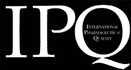 IPQ INTERNATIONAL PHARMACEUTICAL QUALITY trademark