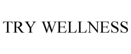 TRY WELLNESS trademark