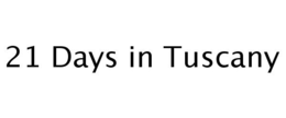 21 DAYS IN TUSCANY trademark