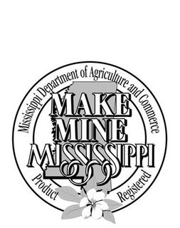 MAKE MINE MISSISSIPPI MISSISSIPPI DEPARTMENT OF AGRICULTURE AND COMMERCE PRODUCT REGISTERED trademark