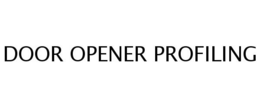 DOOR OPENER PROFILING trademark