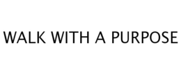 WALK WITH A PURPOSE trademark