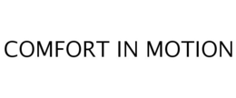 COMFORT IN MOTION trademark