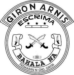 GIRON ARNIS ESCRIMA BAHALA NA PATAKARAN NI GNG. GIRON trademark