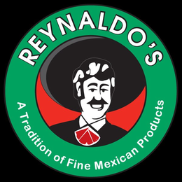 REYNALDO'S A TRADITION OF FINE MEXICAN PRODUCTS trademark