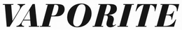 VAPORITE trademark