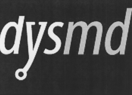 DYSMD trademark