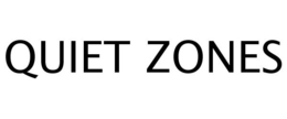 QUIET ZONES trademark