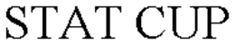 STAT CUP trademark