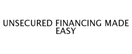UNSECURED FINANCING MADE EASY trademark