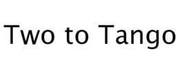 TWO TO TANGO trademark
