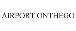 AIRPORT ONTHEGO trademark
