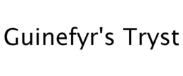 GUINEFYR'S TRYST trademark