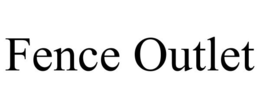 FENCE OUTLET trademark