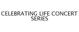CELEBRATING LIFE CONCERT SERIES trademark