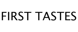 FIRST TASTES trademark
