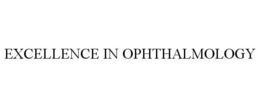 EXCELLENCE IN OPHTHALMOLOGY trademark