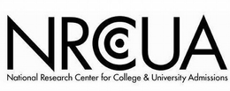 NRCCUA NATIONAL RESEARCH CENTER FOR COLLEGE & UNIVERSITY ADMISSIONS trademark