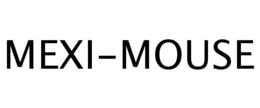 MEXI-MOUSE trademark
