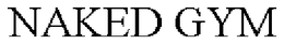 NAKED GYM trademark