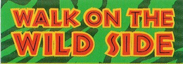 WALK ON THE WILD SIDE trademark