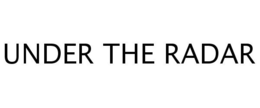 UNDER THE RADAR trademark