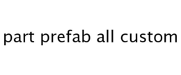 PART PREFAB ALL CUSTOM trademark