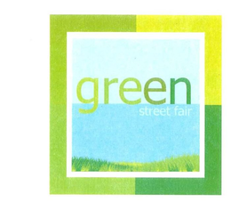 GREEN STREET FAIR trademark