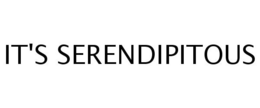 IT'S SERENDIPITOUS trademark