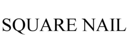 SQUARE NAIL trademark