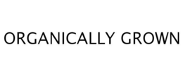 ORGANICALLY GROWN trademark