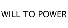 WILL TO POWER trademark