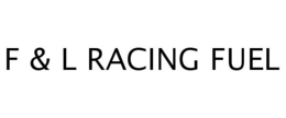 F & L RACING FUEL trademark
