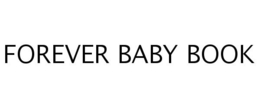 FOREVER BABY BOOK trademark