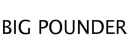 BIG POUNDER trademark