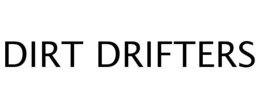 DIRT DRIFTERS trademark