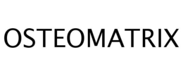 OSTEOMATRIX trademark