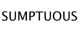 SUMPTUOUS trademark