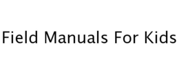 FIELD MANUALS FOR KIDS trademark