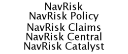 NAVRISK NAVRISK POLICY NAVRISK CLAIMS NAVRISK CENTRAL NAVRISK CATALYST trademark
