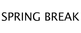 SPRING BREAK trademark