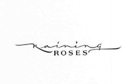 RAINING ROSES trademark