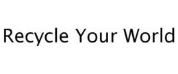 RECYCLE YOUR WORLD trademark