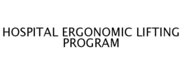 HOSPITAL ERGONOMIC LIFTING PROGRAM trademark